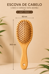 ESCOVA DE CABELO CABO E CERDAS 100% BAMBU – Anti Frizz